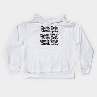 Cheek trip Kids Hoodie